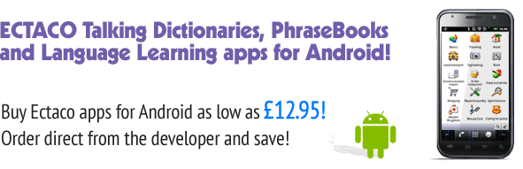 ECTACO Talking Dictionaries for Android devices!